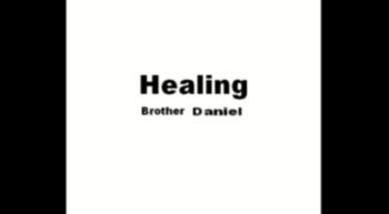 Daniel - Divine Healing 