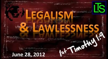 Legalism and Lawlessness 