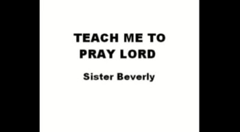 Teach Me to Pray Lord