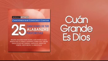 Worship Together - Cuán Grande Es Dios (Official Lyric Video) 