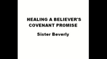Healing A Believer's Covenant Promise