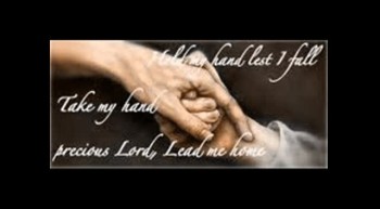 Precious Lord Take My Hand 