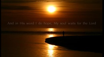 Psalm 130 Scripture Song - I Wait for the Lord 