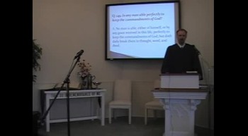 Catechism: 'No One's Perfect!' R. Scott MacLaren, First OPC Perkasie, PA 7/22/12 