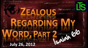 Zealous For My Word, Part 2 