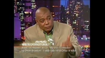 Went to Heaven and Came Back - Dean Braxton / Sid Roth (Heaven Visit Real Story)  