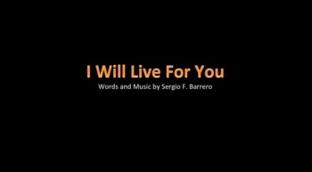 Sergio Barrero - I Will Live For You (lyrics) 