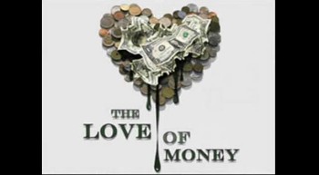FOR THE LOVE OF MONEY 