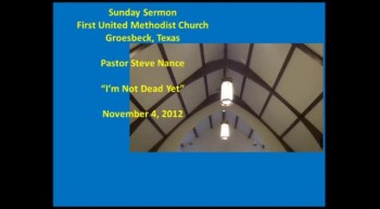 FUMC Groesbeck Sermon - 11/04/2012 