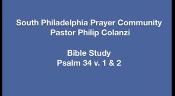 SPPC Bible Study - Psalm 34 v. 1  2 