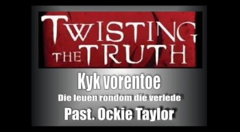 Soteria - Twisting the Truth (4) - Kyk vorentoe 