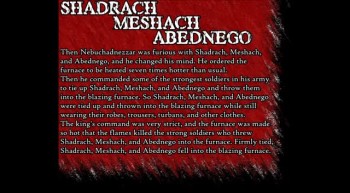 This video represents the occurances in Daniel 3:8-29 when King Nebuchadnezzar threw Shadrach, Meshach and Abednego into a furnace of fire for not worshiping his man-made gods.<br />I created the background music using Dub Turbo 2.0