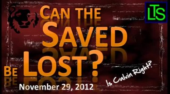Can the Saved Be Lost? 