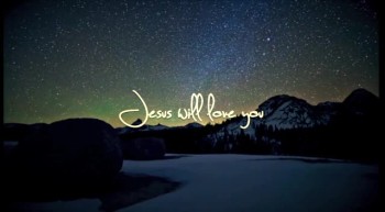 Jesus Will Love You 