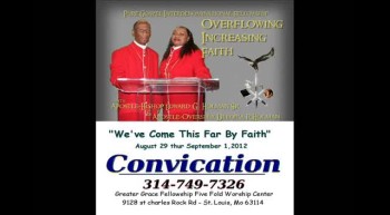 2012 Holy Convocation "We've Come This Far By Faith"