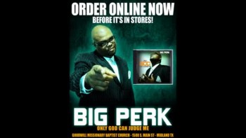 Big Perk (Christian Rap -Odessa, TX) 