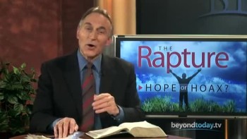 Beyond Today -- The Rapture: Hope or Hoax? 
