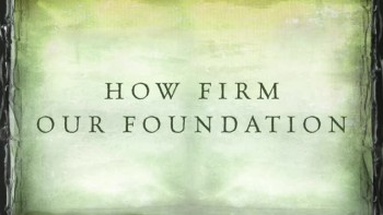 Jesus, Firm Foundation (Official Lyric Video) 