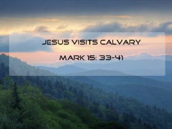 Jesus Visits Calvary  
