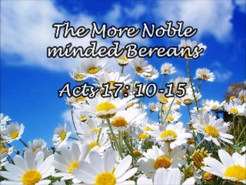 Acts 17: 10-15<br />Preached by Pastor John Rodrigues