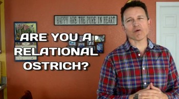 Are you a relational ostrich? - communication matters! 