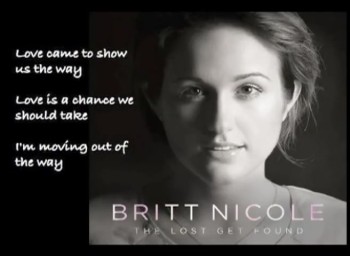Britt Nicole - The Lost Get Found (Slideshow) 