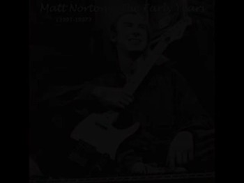 Someone - Matt Norton - 04 - The Early Years 