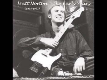  Matt Norton - The Early Years - 09 