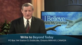 Beyond Today --  I Believe, Help My Unbelief 