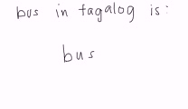 Tagalog - Bus