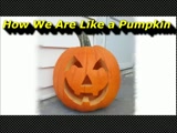 Randy Winemiller<br />How We Are Like A Pumpkin<br />October 27th, 2013