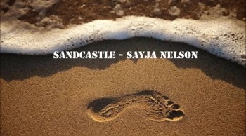 Sandcastle by Sayja Nelson  