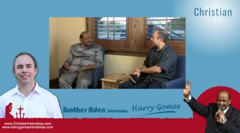 Brother Harry Gomes Interview - ChristianInterviews.com