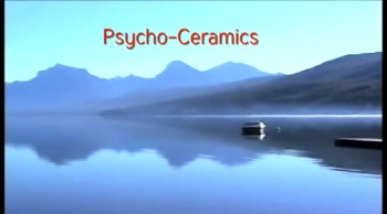 #569 Psycho-Ceramics