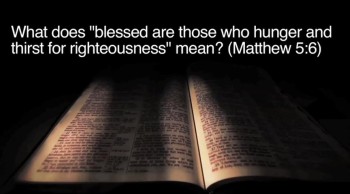 BibleStudyTools.com: What does 'blessed are those who hunger and thirst for righteousness' mean? (Matthew 5:6) - Johnnie Moore 