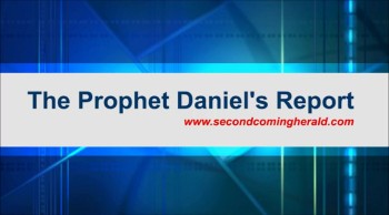 The Certainty of Christ's Second Coming, Part 7 (The Prophet Daniel's Report #356) 