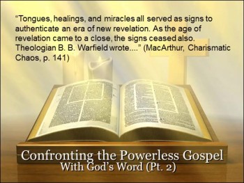 Confronting the Powerless Gospel with God's Word (Part 2)