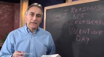 Here's five tongue-in-cheek reasons not to celebrate Valentine's Day. But can you find another?<br /><br />Bible FAQ: Where did Valentine's Day come from? Is it wrong for a Christian to celebrate it?<br />https://www.ucg.org/bible-faq/where-did-valentines-day-come-it-wrong-christian-celebrate-it<br /><br />St. Valentine, Cupid and Jesus Christ<br />https://www.ucg.org/holidays-and-holy-days/st-valentine-cupid-and-jesus-christ/<br />On February 14 millions of people exchange tokens and messages of love and affection. Where and how did the curious customs of Valentine's Day begin? Does God have anything to say about such practices? <br /><br />Valentine's Day: What's Wrong With Showing Love?<br />https://www.ucg.org/mans-holidays/valentines-day-whats-wrong-showing-love/<br />Valentine's Day has long been hugely popular as a romantic tradition despite its ancient and unseemly origins. So what's wrong with celebrating this holiday?<br /><br />Watch archived Beyond Today daily videos at https://www.ucg.org/beyond-today/daily<br /><br />Watch archived Beyond Today programs at https://www.ucg.org/beyond-today/programs/archive<br />