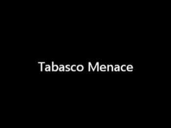 Tabasco Menace (Dan the Crazy Man) 