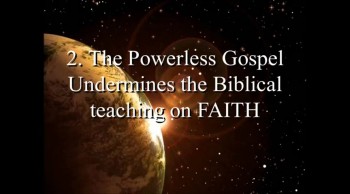 Confronting the Powerless Gospel with God's Word (Part 4)