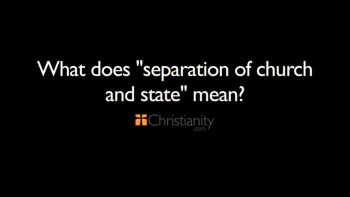 Christianity.com: What does 'separation of church and state' mean? - Shawn Akers 