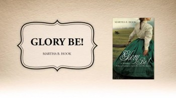Xulon Press introduces Glory Be! by author Martha B. Hook.  The Xulon Press bookstore provides an easy way to purchase this book using the link below, or you can find it at your local Christian bookstore.:<br /> <br />http://www.xulonpress.com/bookstore/bookdetail.php?PB_ISBN=9781628713923