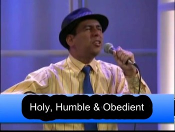 Holy, Humble, and Obedient 