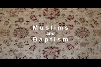 Muslims and Baptism 