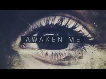 Awaken Me 