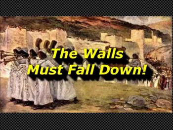 The Walls Must Fall Down!<br />Randy Winemiller<br />March 23rd, 2014
