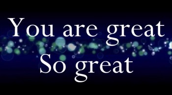 You are great! by Blessing 