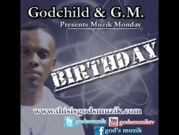 Godchild & G.M. ft. Keith Phelps - Birthday 