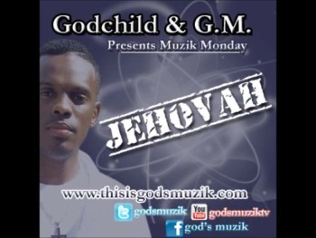 Godchild & G.M. - Jehovah