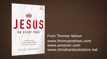 Christianity.com: Are you missing Jesus in the Old Testament? - David Murray 